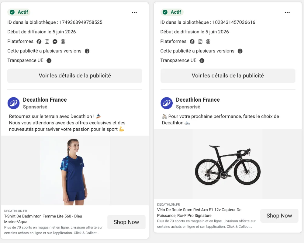 Publicités actives de Decathlon France dans la Bibliothèque publicitaire Meta : date de début de diffusion, plateformes, versions et Transparence UE